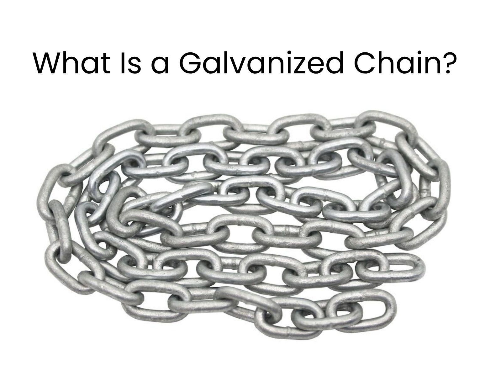 What Is a Galvanized Chain